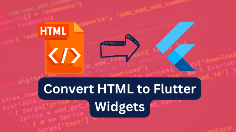 Convert HTML to Flutter Widgets