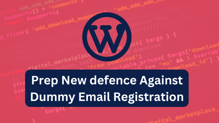 Prep New defence Against Dummy Email Registration